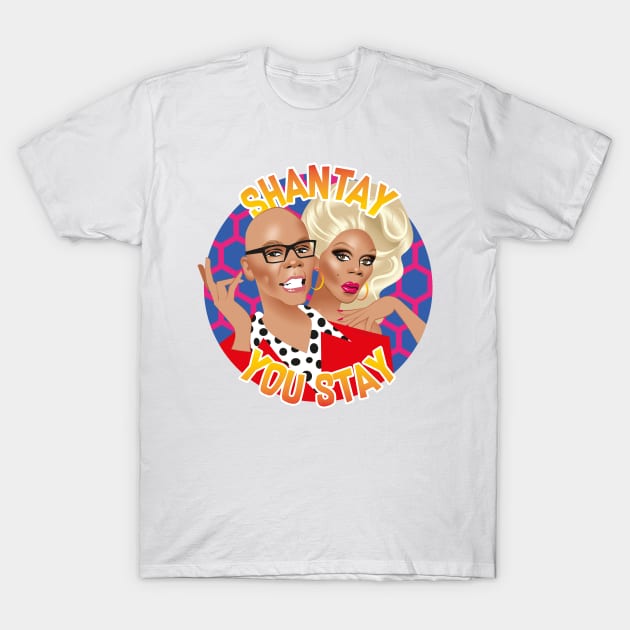 Shantay you stay T-Shirt by AlejandroMogolloArt